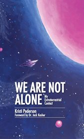 We are not alone. My Extraterrestrial Contact cover image cdn