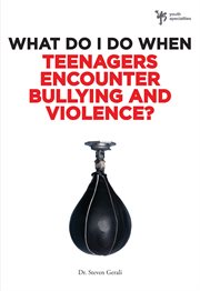 What do i do when teenagers encounter bullying and violence? cover image cdn