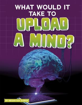 What would it take to upload a mind?  cover image cdn
