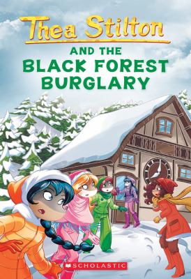 Thea Stilton and the Black Forest burglary  cover image cdn