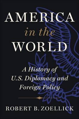America in the world : a history of U.S. diplomacy and foreign policy  cover image cdn