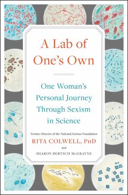 A lab of one's own : one woman's personal journey through sexism in science  cover image cdn
