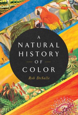 A natural history of color : the science behind what we see and how we see it  cover image cdn