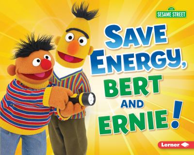 Save energy, Bert and Ernie!  cover image cdn