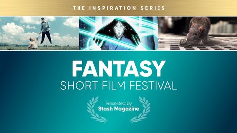 Stash Short Film Festival: Fantasy cover image cdn