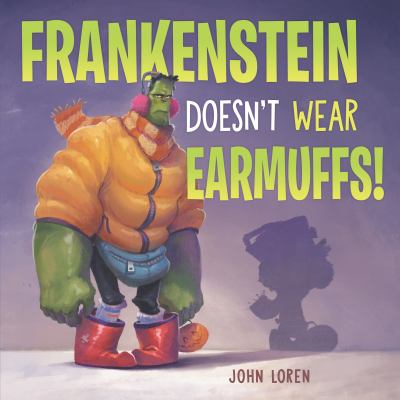 Frankenstein doesn't wear earmuffs!  cover image cdn