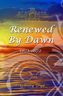 Renewed by dawn : 1871-1872  cover image cdn