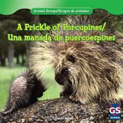 A prickle of porcupines / una manada de puercoespines cover image cdn