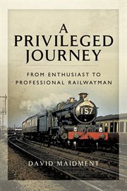 A privileged journey. From Enthusiast to Professional Railwayman cover image cdn