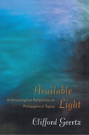 Available light : anthropological reflections on philosophical topics cover image cdn
