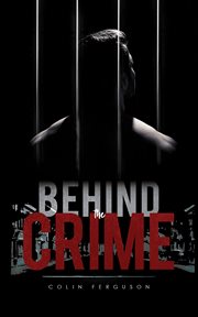 Behind the crime cover image cdn