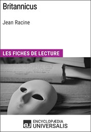 Britannicus de jean racine. Les Fiches de lecture d'Universalis cover image cdn