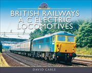 British railways a c electric locomotives. A Pictorial Guide cover image cdn