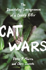 Cat wars. The Devastating Consequences of a Cuddly Killer cover image cdn