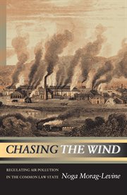 Chasing the Wind : Regulating Air Pollution in the Common Law State cover image cdn