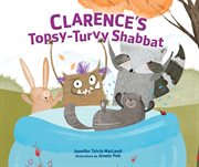 Clarence's topsy-turvy Shabbat cover image cdn