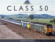 Class 50. A Pictorial Journey cover image cdn