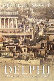Delphi : a history of the center of the ancient world cover image cdn