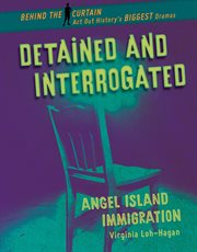 Detained and interrogated : Angel Island immigration cover image cdn