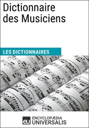 Dictionnaire des musiciens. Les Dictionnaires d'Universalis cover image cdn