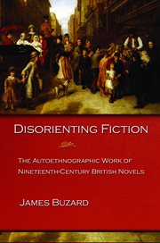 Disorienting fiction. The Autoethnographic Work of Nineteenth-Century British Novels cover image cdn