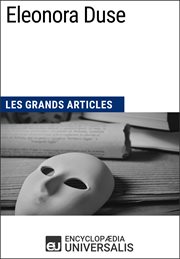 Eleonora duse. Les Grands Articles d'Universalis cover image cdn