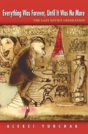 Everything was forever, until it was no more. The Last Soviet Generation cover image cdn