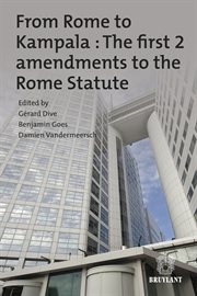 From rome to kampala : the first 2 amendments to the rome statute cover image cdn