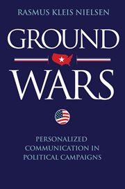 Ground wars. Personalized Communication in Political Campaigns cover image cdn