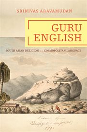 Guru english. South Asian Religion in a Cosmopolitan Language cover image cdn