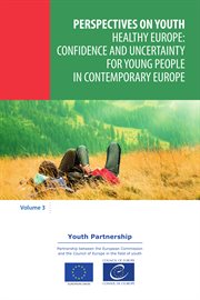 Healthy europe: confidence and uncertainty for young people in contemporary europe cover image cdn