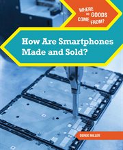 How are smartphones made and sold? cover image cdn