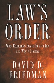 Law's order : what economics has to do with law and why it matters cover image cdn