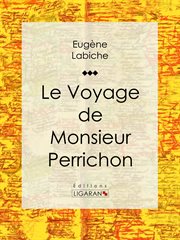 Le Voyage de monsieur Perrichon cover image cdn