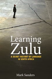 Learning zulu. A Secret History of Language in South Africa cover image cdn