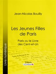 Les Jeunes Filles de Paris : Paris ou le Livre des cent-et-un cover image cdn