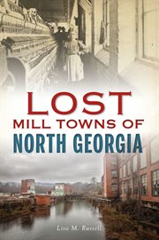 Lost mill towns of north georgia cover image cdn