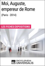 Moi, Auguste, empereur de Rome (Paris-2014) : Les Fiches Expositions cover image cdn