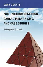 Multimethod research, causal mechanisms, and case studies. An Integrated Approach cover image cdn