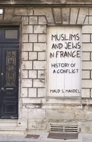 Muslims and jews in france. History of a Conflict cover image cdn