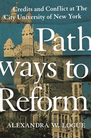 Pathways to reform. Credits and Conflict at The City University of New York cover image cdn