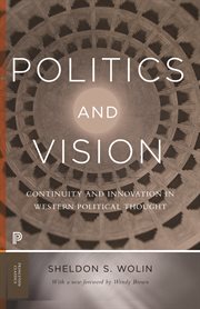 Politics and vision. Continuity and Innovation in Western Political Thought cover image cdn