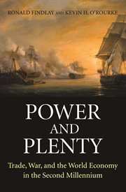 Power and plenty : trade, war, and the world economy in the second millennium cover image cdn