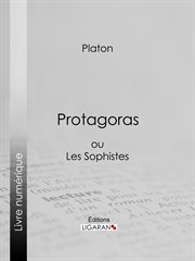 Protagoras. ou Les Sophistes cover image cdn