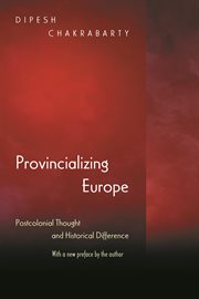 Provincializing Europe : Postcolonial Thought and Historical Difference cover image cdn