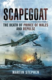Scapegoat: The Death of Prince of Wales and Repulse cover image cdn