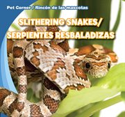 Slithering snakes = : Serpientes resbaladizas cover image cdn