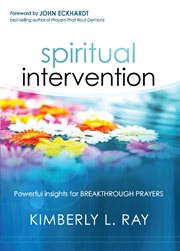 Spiritual intervention. Powerful Insights for Breakthrough Prayers cover image cdn