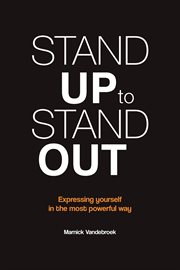 Stand up to stand out. Expressing yourself in the most powerful way cover image cdn
