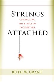 Strings Attached : Untangling the Ethics of Incentives cover image cdn